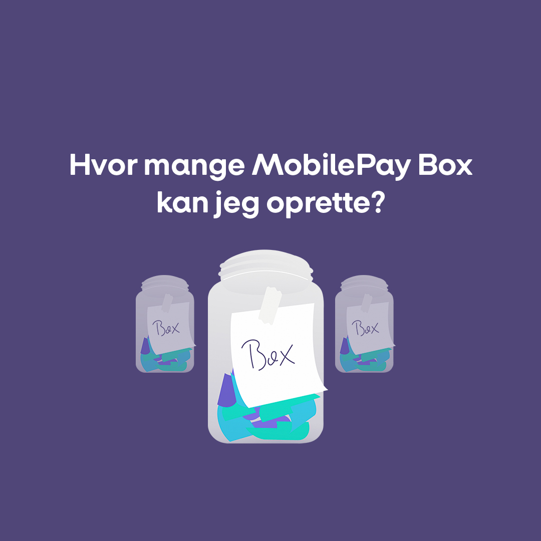 Hvor mange MobilePay Box kan jeg oprette?