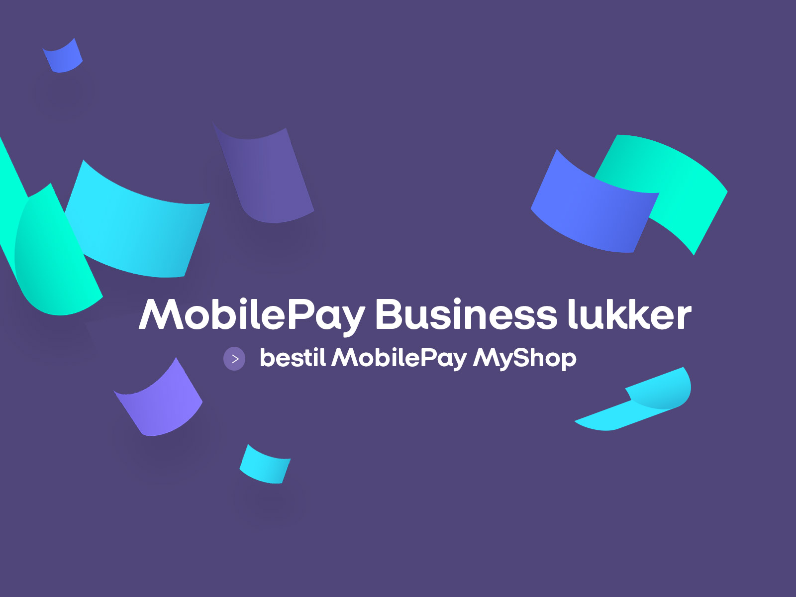 1600x1200-hero-mobilepaybusinesslukker-nyhed